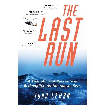 The Last Run - by  Todd Lewan (Paperback)