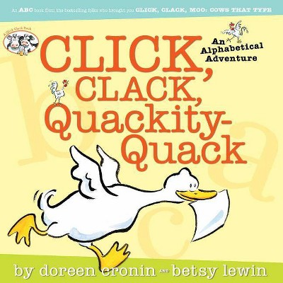 Click, Clack, Quackity-Quack - (Click Clack Book) by  Doreen Cronin (Hardcover)