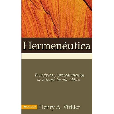 Hermenéutica - by  Henry A Virkler (Paperback)