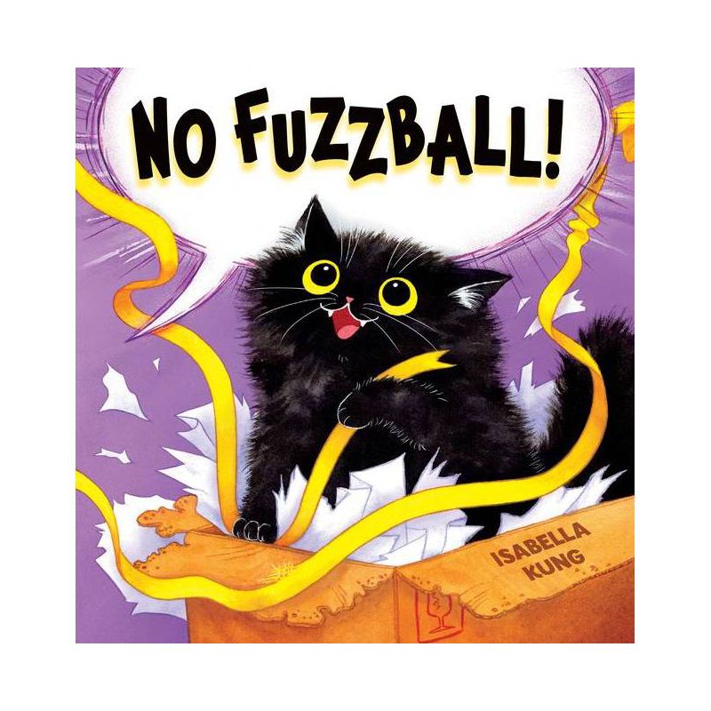 No Fuzzball! - by Isabella Kung (Hardcover), 1 of 2