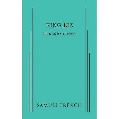 King Liz - By Fernanda Coppel (paperback) : Target