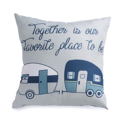 Lakeside Our Favorite Place is Together 16" Accent Pillow with Camper Motif