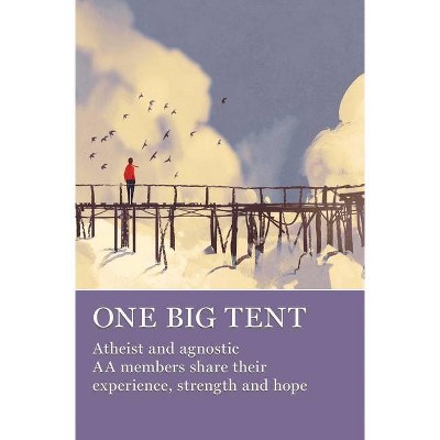 One Big Tent - by  Aa Grapevine (Paperback)