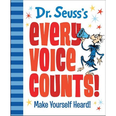 Dr. Seuss's Every Voice Counts! - by DR SEUSS (Hardcover)