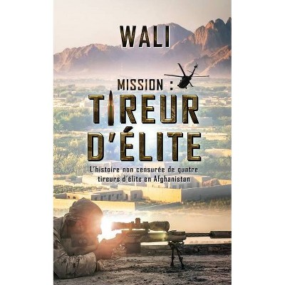 Mission - by  Wali (Paperback)