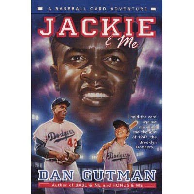 Jackie & Me - (Baseball Card Adventures) by  Dan Gutman (Paperback)