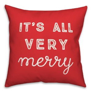 Creative Products It's All Very Merry 18 x 18 Spun Poly Pillow - 1 of 3