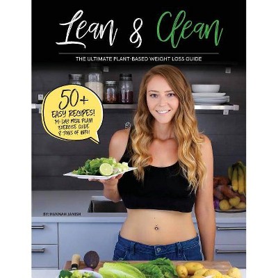 Lean & Clean - by  Hannah M Janish (Paperback)