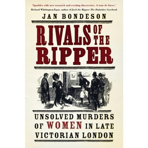 Rivals of the Ripper - 2nd Edition by  Jan Bondeson (Paperback) - 1 of 1