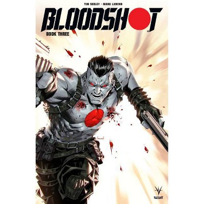 Bloodshot (2019) Book 3 - by  Tim Seeley (Paperback)