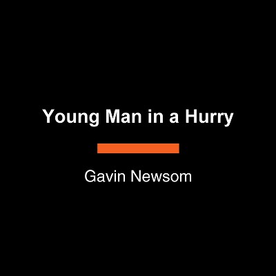 Young Man in a Hurry - Large Print by  Gavin Newsom (Paperback)