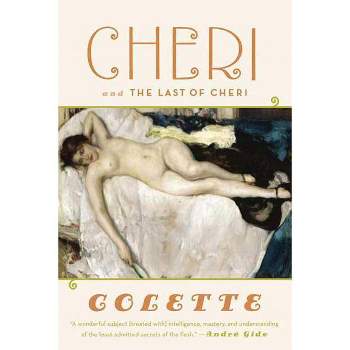Cheri and the Last of Cheri - 2nd Edition by  Colette (Paperback)