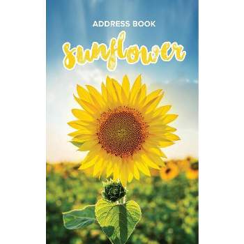 Address Book Sunflower - by  Journals R Us (Paperback)