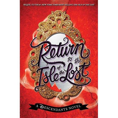 Return to the Isle of the Lost (The Descendants) (Hardcover by Melissa de la Cruz)