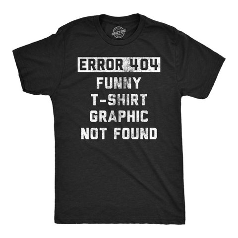 Мужские футболки Crazy Dog T-Shirts, Inc. Mens Funny T Shirts Error 404 Funny T Shirt Graphic Not Found Sarcastic Novelty Tee for Men - Crazy Dog Men's T Shirt Sarcastic Gift Black M