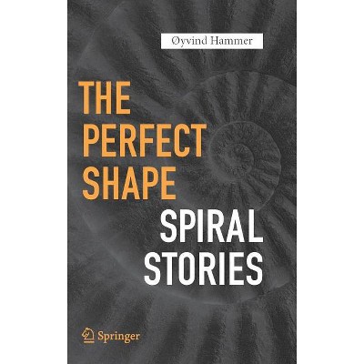 The Perfect Shape - by  Øyvind Hammer (Hardcover)