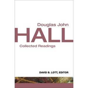 Douglas John Hall - by  David B Lott (Paperback) - 1 of 1
