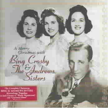 Bing Crosby & The Andrews Sisters - A Merry Christmas With Bing Crosby & The Andrews Sisters (CD)