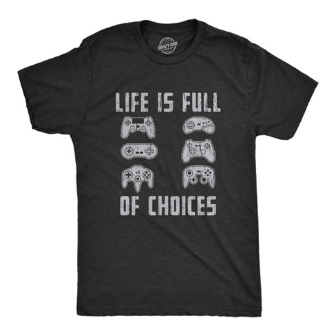 Mens Life Is Full of Choices Tshirt Funny Video Games Joystick Controller Retro Graphic Tee - Crazy Dog Men's T Shirt - image 1 of 4