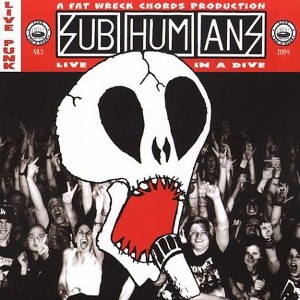 The Subhumans - Live in a Dive (Vinyl) - 1 of 1