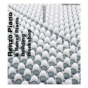 Renzo Piano - by  Lorenzo Ciccarelli (Hardcover) - 1 of 1