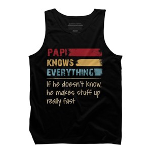 Men's Design By Humans Papi Knows Everything, If not Makes Stuff Up By HoangCathrine Tank Top - 1 of 2
