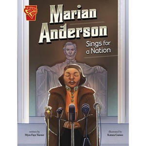 Marian Anderson Sings for a Nation - (Great Moments in History) by Myra Faye Turner - 1 of 1