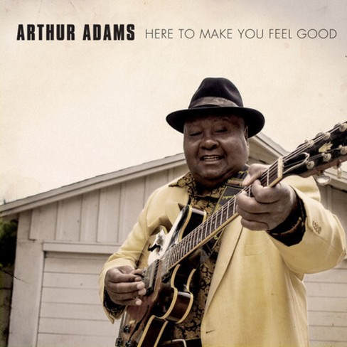 Arthur Adams - Here To Make You Feel Good (CD) - image 1 of 1