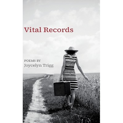 Vital Records - by  Joycelyn Trigg (Hardcover)