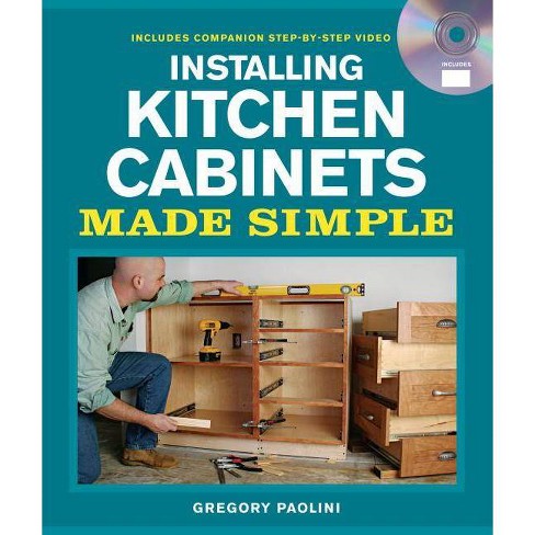 Installing Kitchen Cabinets Made Simple Made Simple Taunton