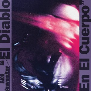 Alex Anwandter - El Diablo En El Cuerpo (Vinyl) - 1 of 1