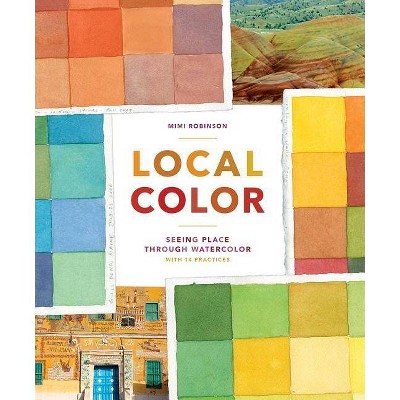 Local Color - by  Mimi Robinson (Paperback)