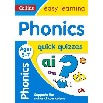 Phonics Quick Quizzes: Ages 5-7 - (Collins Easy Learning Ks1) by  Collins Uk (Paperback)