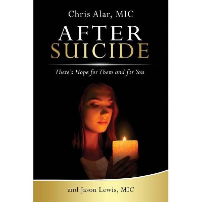 After Suicide - by  Fr Chris Alar (Paperback)