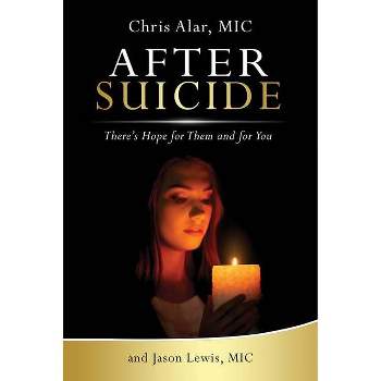 After Suicide - by  Fr Chris Alar (Paperback)