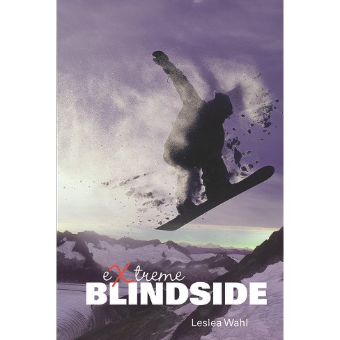 Extreme Blindside - by  Leslea Wahl (Paperback) - image 1 of 1