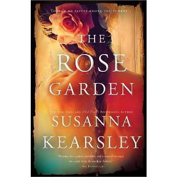 The Rose Garden - by  Susanna Kearsley (Paperback)