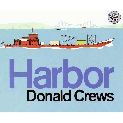 Harbor - by  Donald Crews (Paperback)