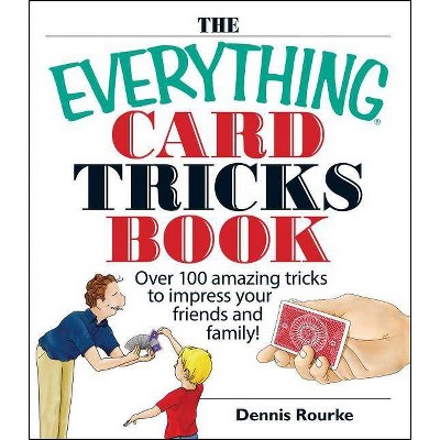 The Everything Card Tricks Book - (Everything(r)) by  Dennis Rourke (Paperback)