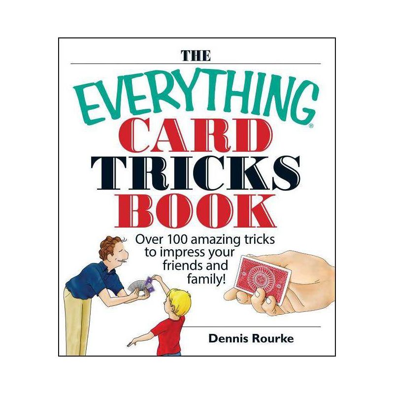 The Everything Card Tricks Book - (Everything(r)) by  Dennis Rourke (Paperback), 1 of 2