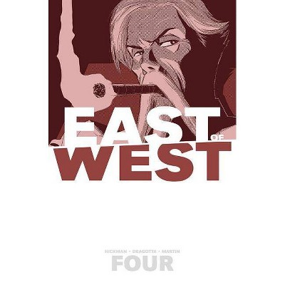 East of West Volume 4: Who Wants War? - (East of West Tp) by  Jonathan Hickman (Paperback)