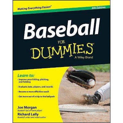 Baseball for Dummies - (For Dummies) 4th Edition by  Richard Lally & Joe Morgan (Paperback)