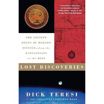 Lost Discoveries - by  Dick Teresi (Paperback)