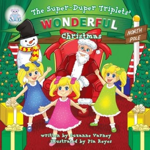 Wonderful Christmas - (The Super-Duper Triplets) by  Suzanne Varney (Paperback) - 1 of 1
