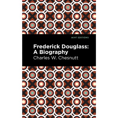 Frederick Douglass - (Black Narratives) by  Charles W Chestnutt (Paperback)