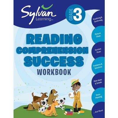 3rd Grade Reading Comprehension Success Workbook - (Sylvan Language Arts Workbooks) by  Sylvan Learning (Paperback)