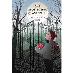The Spotted Dog Last Seen - by  Jessica Scott Kerrin (Hardcover) - 1 of 1