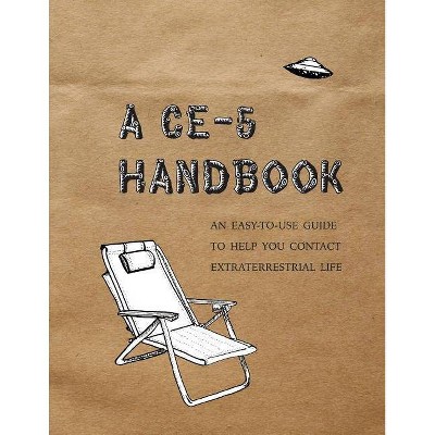 A CE-5 Handbook - by  Cielia Hatch & Mark Koprowski (Paperback)