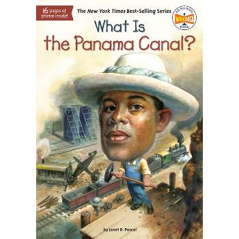 What Is the Panama Canal? - (What Was?) by  Janet B Pascal & Who Hq (Paperback)