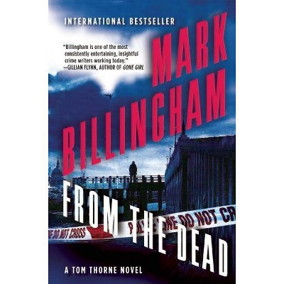 From the Dead - (Di Tom Thorne) by  Mark Billingham (Paperback)